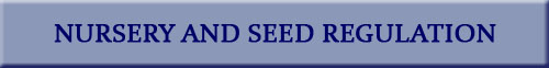 Nursery and Seed Regulation